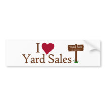 I Love Yard Sales bumper stickers by worldsfair I Love Yard Sales bumper stickers