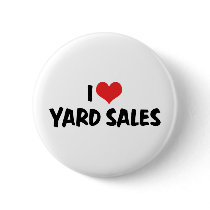I Love Yard Sales Buttons