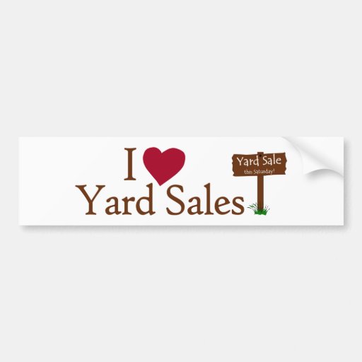 I Love Yard Sales Car Bumper Sticker Zazzle