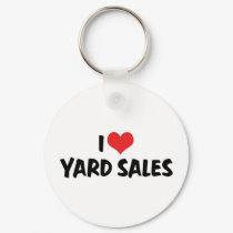 I Love Yard Sales Keychain by MyLoveStore I Love Yard Sales Keychain