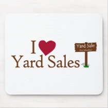 I Love Yard Sales Mouse Pad