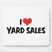 I Love Yard Sales Mousepads