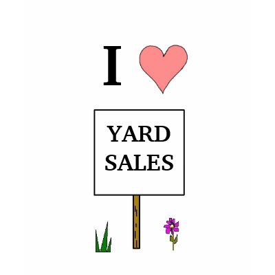 I LOVE YARD SALES - shirt by Horseshoes3