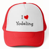 I Love Yodeling Hat
