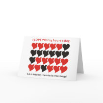 I LOVE YOU 24 hours a day Greeting Card