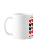 I LOVE YOU 24 hours a day Mugs