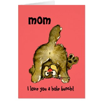 I Love You a Hole Bunch Mom Cat Card
