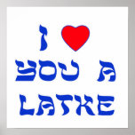 I Love You a Latke Posters