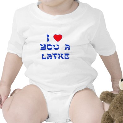 I Love You a Latke T Shirts