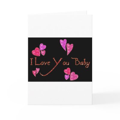 I Love You Baby Greeting Cards i love you baby. I Love You Baby Greeting Cards