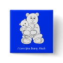 I Love You Beary Much button