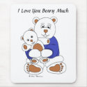 I Love You Beary Much mousepad