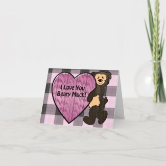 I Love You Beary Much Valentine Greeting Card card