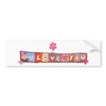 I Love You Bumper Sticker bumper stickers