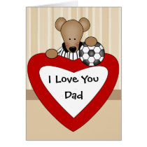 I Love You Dad card cards