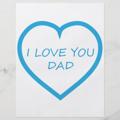 i love you pictures to color. I Love You Dad Full Color Flyer by shopoflove