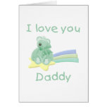 I Love You Daddy Greeting Card
