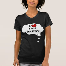I LOVE YOU DADDY HEAT BELLYTALK MATERNITY T SHIRTS
