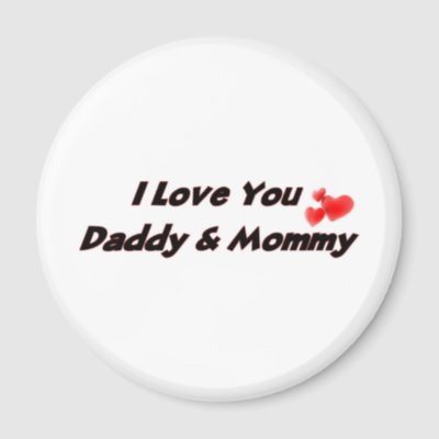 i love you mummy and daddy. I Love you Daddy amp; Mommy