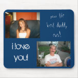 i love you daddy mouse pads