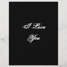 I Love You. In a script font. Black and White. Custom Flyer