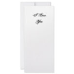 I Love You. In a script font. Black and White. Rack Card