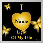 I Love You-Light Of My Life Poster-Customize