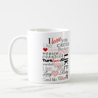 I Love You Like. . . TV Couples Mug