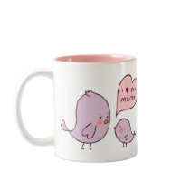 I Love You Mama mugs