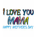 I Love You Mama Shirts by graphicdesigner I Love You Mama Shirts