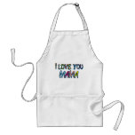 I Love You Mama Shirts aprons