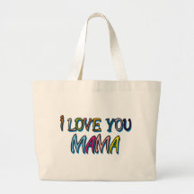 I Love You Mama Shirts Tote Bag