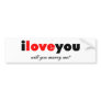 I LOVE YOU MARRY ME STICKER BUMPER STICKER