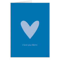 I love you mom blue heart greeting card cards