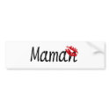 I Love You, Mom bumper stickers