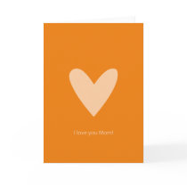 I love you mom orange heart greeting card cards