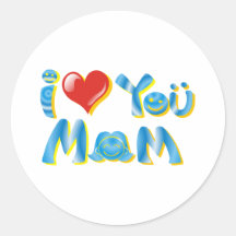 I Love You Mom Shirts Stickers