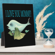 I Love You Mommy Plaques