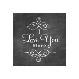 I Love You More Canvas Wall Art Quote Canvas Prints