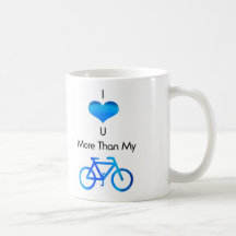 I Love You More Than My Bike in Blue Coffee Mug
