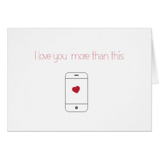 I Love You More Than My iPhone {Valentine's Day} Card