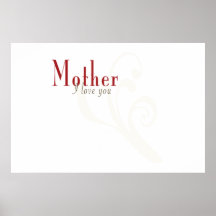 I Love You Mother Print