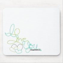 I Love You Mouse Pads