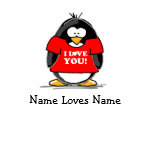 I Love You Penguin Tee Shirts