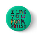 I LOVE YOU PUNK ARTIST buttons by derekpressnall I LOVE YOU PUNK ARTIST buttons