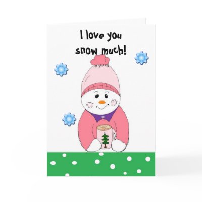 I love you snow much... cards by seashell2