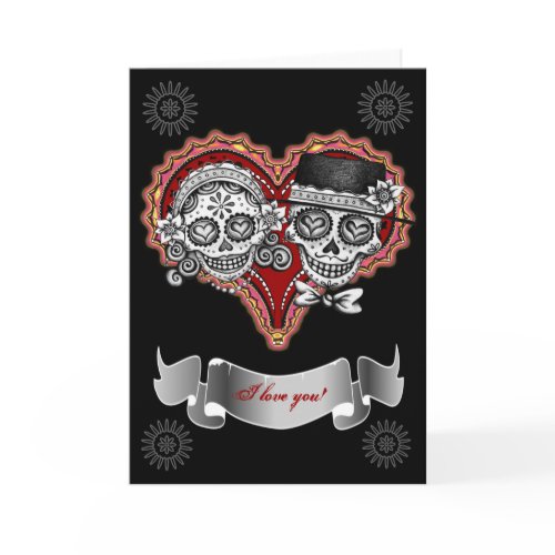 I Love You Sugar Skull Cards - Add your own text card