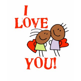 I Love You T-shirt shirt