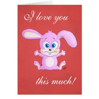 I love you this much! Huggy Bunny greeting card