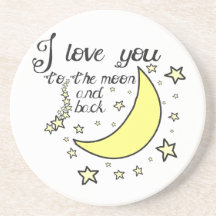I love you to the moon and back drink coasters